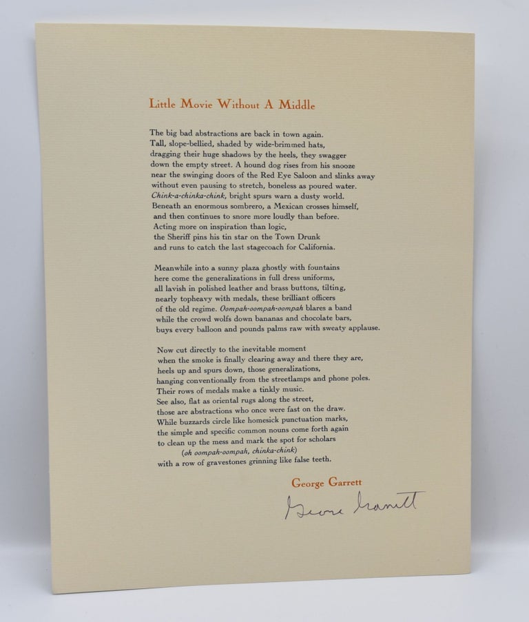 Item #71850 LITTLE MOVIE WITHOUT A MIDDLE; [Limited edition signed broadside print]. George Garrett.