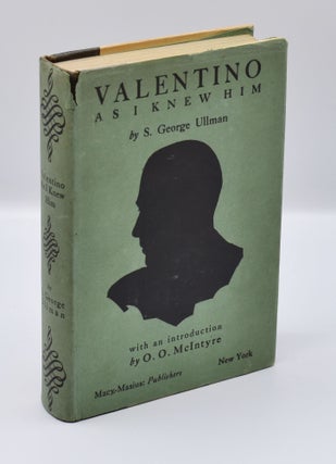 Item #71860 VALENTINO AS I KNEW HIM. S. George Ullman