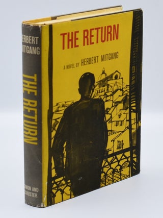 Item #71889 THE RETURN. Herbert Mitgang