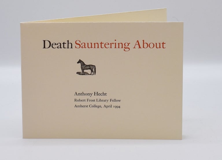 Item #71924 DEATH SAUNTERING ABOUT; [Poetry card]. Anthony Hecht.