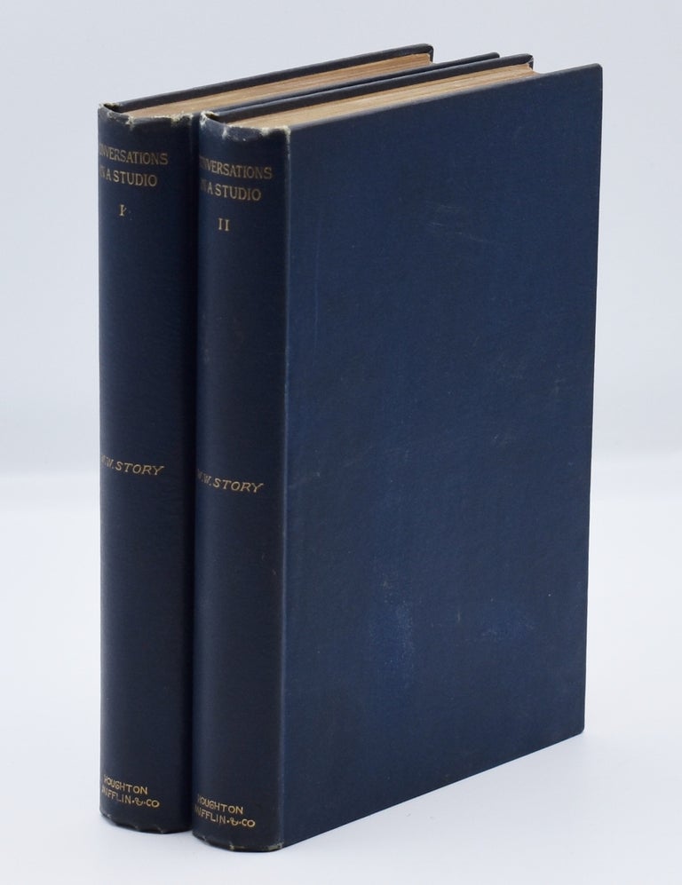 Item #71947 CONVERSATIONS IN A STUDIO: Volumes I and II. William Wetmore Story.