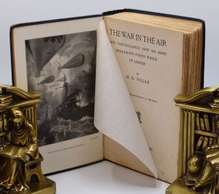 THE WAR IN THE AIR: And Particularly How Mr. Bert Smallways Fared While It Lasted.