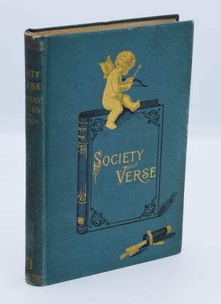 Item #72024 SOCIETY VERSE BY AMERICAN AUTHORS. Ernest De Lancey Pierson