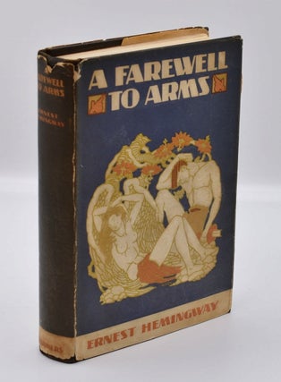 Item #72046 A FAREWELL TO ARMS. Ernest Hemingway