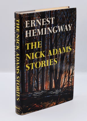 Item #72047 THE NICK ADAMS STORIES. Ernest Hemingway