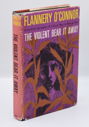 Item #72061 THE VIOLENT BEAR IT AWAY. Flannery O'Connor