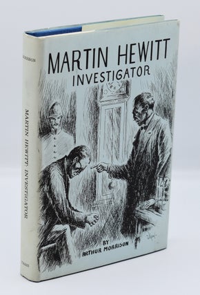 Item #72085 MARTIN HEWITT: Investigator. Arthur Morrison