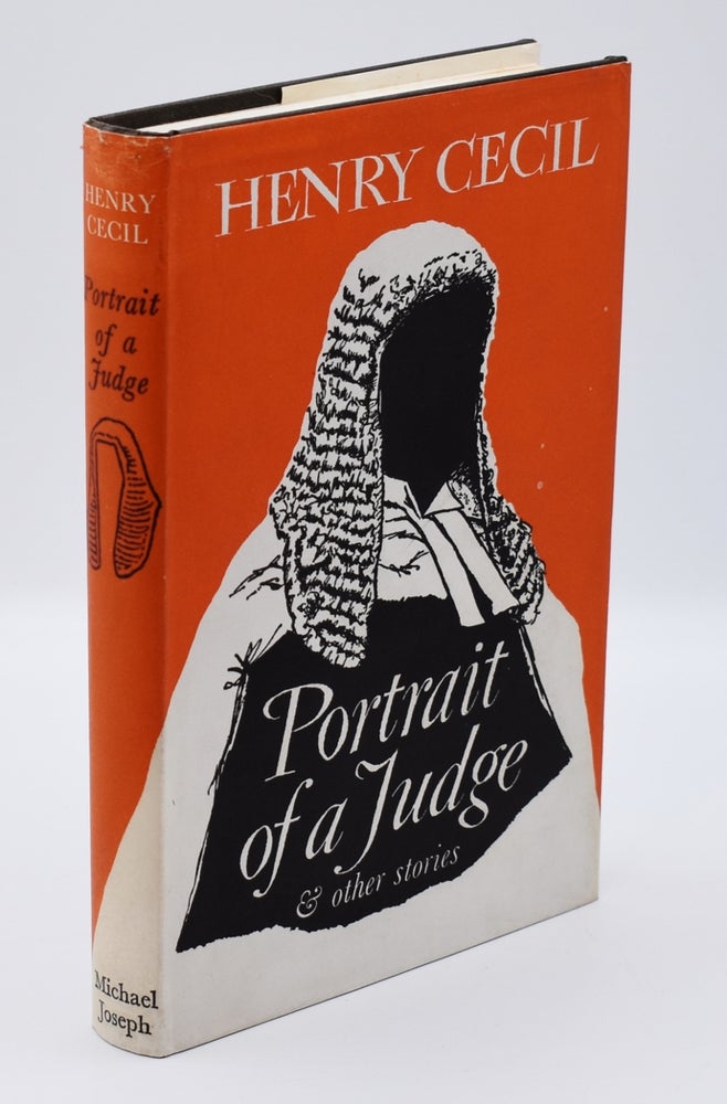 Item #72103 PORTRAIT OF A JUDGE: and Other Stories. Henry Cecil.