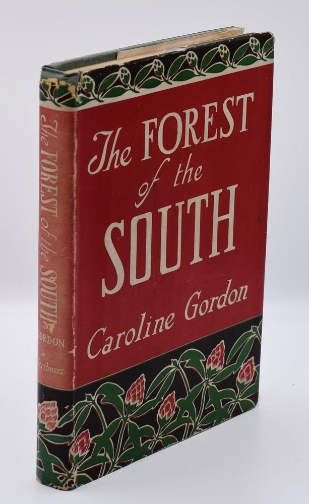 Item #72107 THE FOREST OF THE SOUTH. Caroline Gordon.