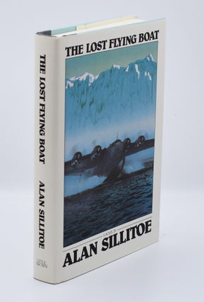 THE LOST FLYING BOAT; [Inscribed association copy. Alan Sillitoe.