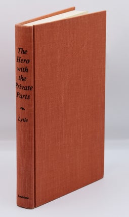 THE HERO WITH THE PRIVATE PARTS: Essays; [Inscribed association copy].