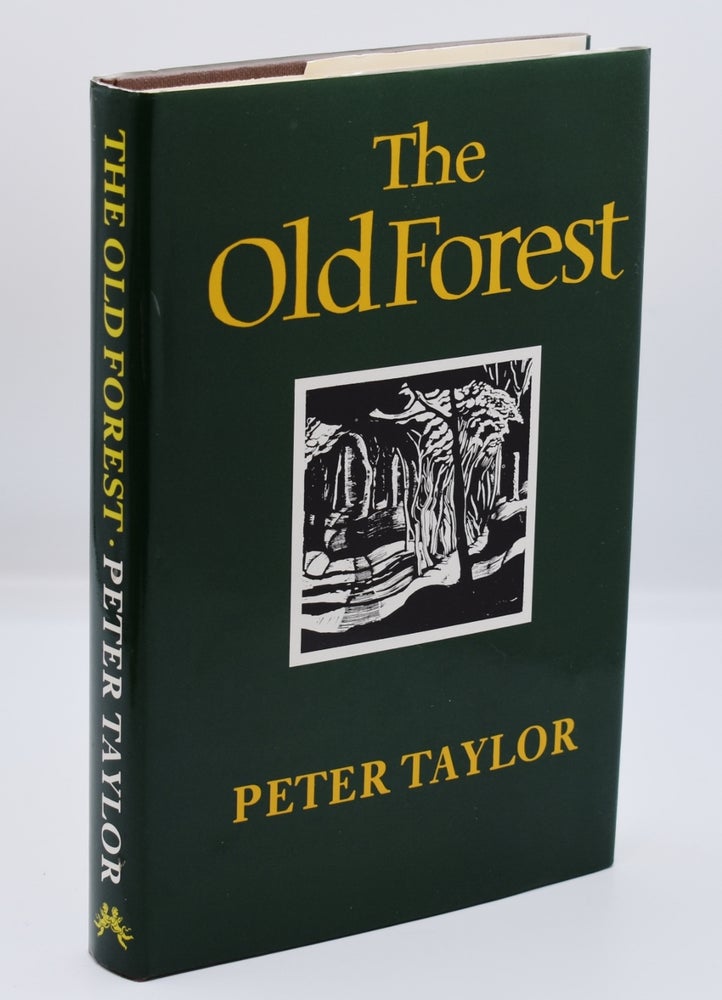 Item #72147 THE OLD FOREST; [Association copy, inscribed]. Peter Taylor.