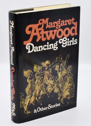 Item #72169 DANCING GIRLS: and Other Stories. Margaret Atwood