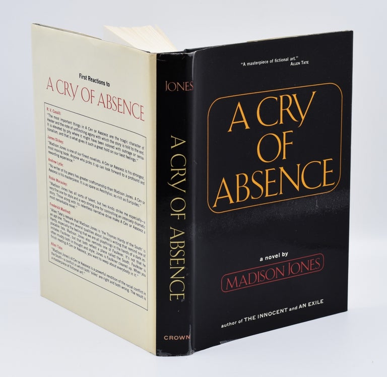 Item #72196 A CRY OF ABSENCE; [Inscribed association copy]. Madison Jones.