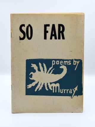 SO FAR: Poems. Dan Murray.